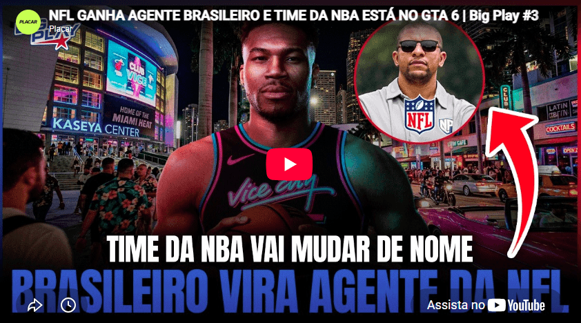 Vídeo: Big Play: brasileiro vira agente da NFL e time muda de nome na NBA